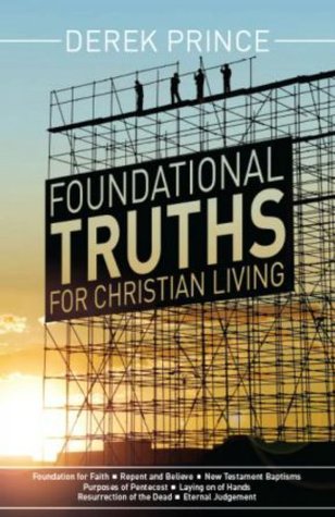 Foundational Truths For Christian Living
