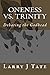 Oneness vs. Trinity: Debati...