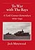 To War with the Bays: A Tank Gunner Remembers, 1939-1945