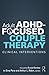 Adult ADHD-Focused Couple T...