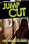 Jump Cut by Libby Fischer Hellmann