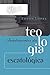 Fundamentos da teologia escatológica (Coleção Teologia Brasileira) (Portuguese Edition)