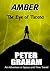Amber: The Eye of Tucana : An Adventure in Time and Space