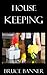 House Keeping