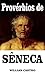 Provérbios de Sêneca by Willian Castro
