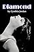 Diamond by Cynthia Jordan