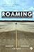 Roaming: Living and Working...