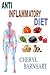 Anti-Inflammatory Diet by Cheryl Barnhart