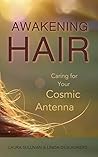 Awakening Hair by Linda Hollatz