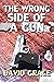 The Wrong Side Of A Gun