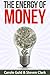 The Energy of Money by Carole Gold