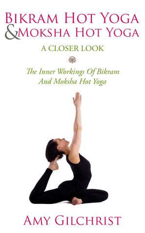 Birkam Hot Yoga And Moksha Hot Yoga For Beginners