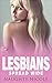 Lesbians Spread Wide, 6 STORY BUNDLE by SteamyReads