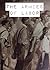 The Armies of Labor: A Chronicle of the Organized Wage-Earners
