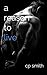 A Reason To Live (Reason #3)