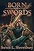 Born of Swords