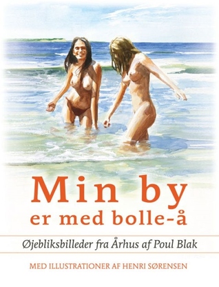 Min by er med bolle-å: øjebliksbilleder fra Århus