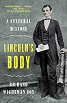 Lincoln's Body by Richard Wightman Fox