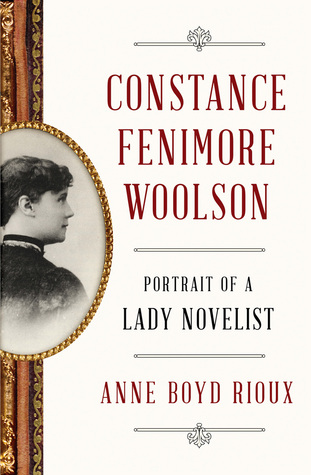 Constance Fenimore Woolson: Portrait of a Lady Novelist (Hardcover)