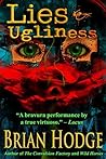 Lies & Ugliness