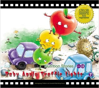 Baby Apple Traffic Lights: A Fairy Tale Encourages Children to Love Fruit: 7