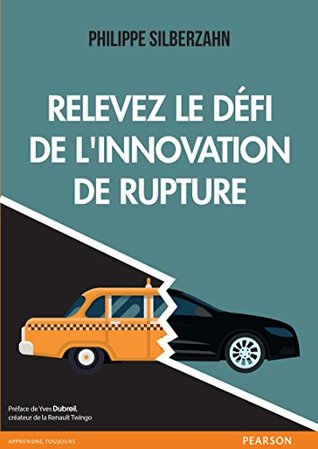 Relevez le défi de l'innovation de rupture (VILLAGE MONDIAL) (French Edition)
