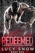 Redeemed 1: A Military Stepbrother Romance