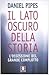 Il lato oscuro della storia: l'ossessione del grande complotto