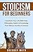 Stoicism For Beginners: Tra...