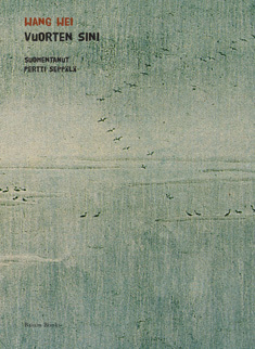 Vuorten sini: Wang Wein valitut runot