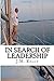 In Search of Leadership: or...