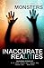 Inaccurate Realities #5: Monsters