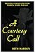 A Courtesy Call (Treading Twisted Lines with Darren, Maddi, and Kai #6)