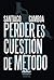 Perder es cuestión de método by Santiago Gamboa