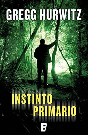 Portada de Instinto primario, de Gregg Hurwitz