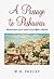 A Passage to Peshawar: A British Officer's Experiences in the Indian Army 1944-46