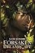 Forsaken Dreamscape: Deluxe...