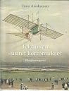 Tekniikan suuret kertomukset. Filosofinen raportti Tekniikan suuret kertomukset. Filosofinen raportti