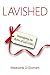 Lavished: Unwrapping the Riches of God's Grace