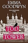 Tod im Tower by Emma Goodwyn