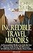 John Muir's Incredible Travel Memoirs: A Thousand-Mile Walk to the Gulf, My First Summer in the Sierra, The Mountains of California, Travels in Alaska, ... Trails… (Illustrated): Across Wild America
