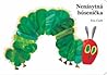 Nenásytná húsenička by Eric Carle