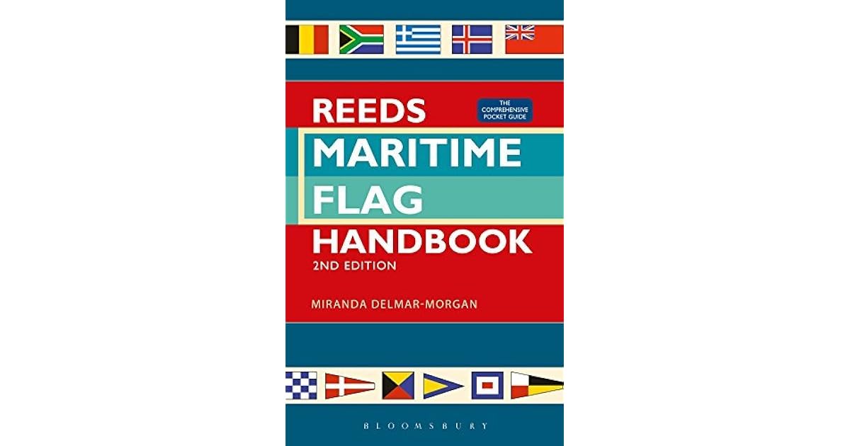 Reeds Maritime Flag Handbook 2nd edition The Comprehensive Pocket