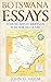 Botswana Essays by John D. Holm