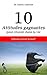 10 Attitudes gagnantes pour réussir dans la vie (French Edition)
