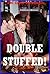 Double-Stuffed: Five Explicit Double Penetration Erotica Stories