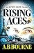 Rising Aces by A.B. Bourne
