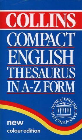 Collins Compact English Thesaurus in A-Z Form (Hardcover)
