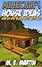 Minecraft House Ideas: Step by Step Blueprints and Designs