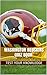 Washington Redskins Quiz Book - 50 Fun & Fact Filled Questions About NFL Football Team Washington Redskins